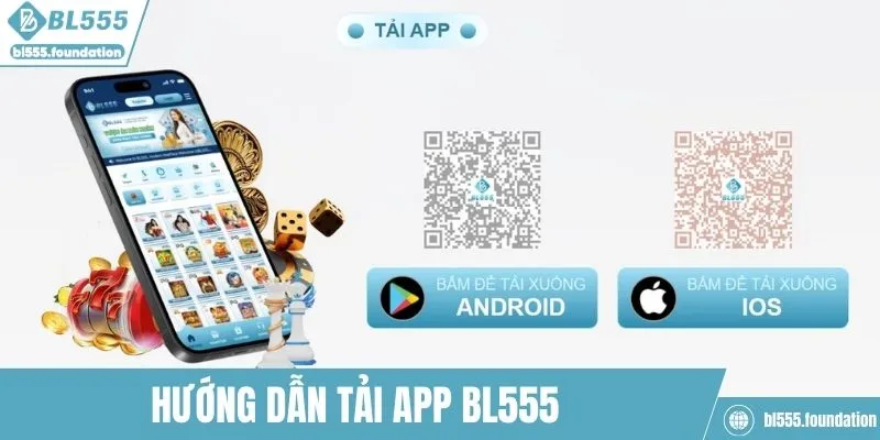 Hướng dẫn tải app BL555 từ A đến Z nhanh nhất